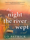 Imagen de portada para The Night the River Wept